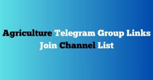 Read more about the article Agriculture Telegram Group Links Join Channel List