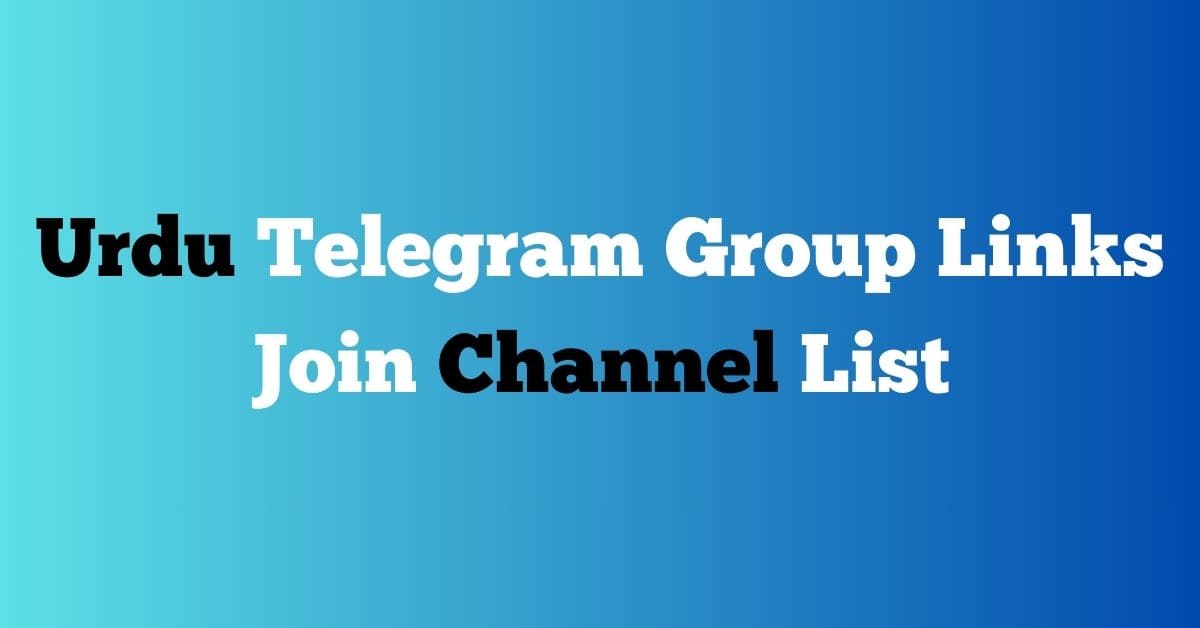 Read more about the article Urdu Telegram Group Links Join Channel List