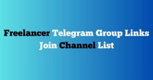 Read more about the article Freelancer Telegram Group Links Join Channel List