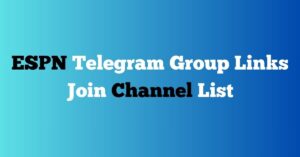 Read more about the article ESPN Telegram Group Links Join Channel List