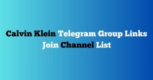 Read more about the article Calvin Klein Telegram Group Links Join Channel List