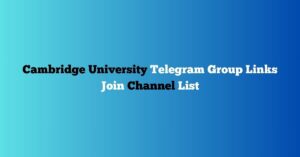 Read more about the article Cambridge University Telegram Group Links Join Channel List