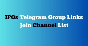 Read more about the article IPOs Telegram Group Links Join Channel List