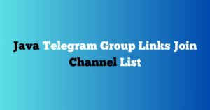 Read more about the article Java Telegram Group Links Join Channel List