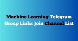 Read more about the article Machine Learning Telegram Group Links Join Channel List