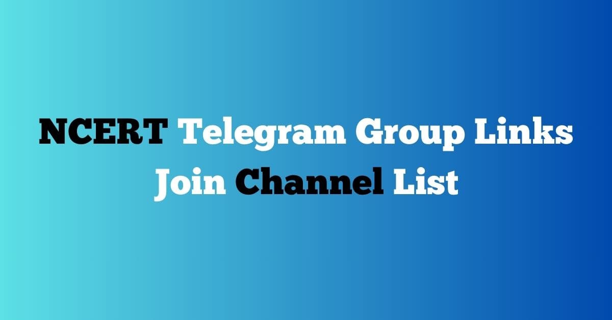 Read more about the article NCERT Telegram Group Links Join Channel List