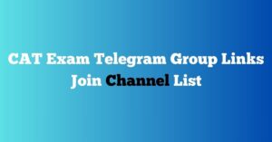 Read more about the article CAT Exam Telegram Group Links Join Channel List