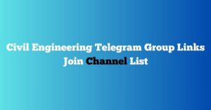 Read more about the article Civil Engineering Telegram Group Links Join Channel List