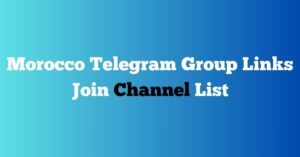 Read more about the article Morocco Telegram Group Links Join Channel List