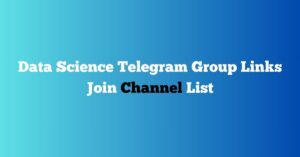 Read more about the article Data Science Telegram Group Links Join Channel List