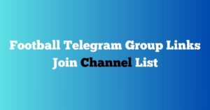 Read more about the article Football Telegram Group Links Join Channel List