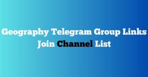 Read more about the article Geography Telegram Group Links Join Channel List