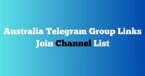 Read more about the article Australia Telegram Group Links Join Channel List