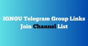 Read more about the article IGNOU Telegram Group Links Join Channel List