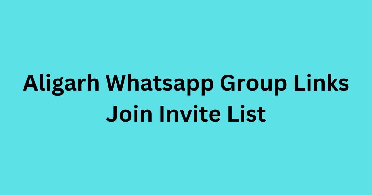 Read more about the article Aligarh Whatsapp Group Links Join Invite List