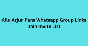 Read more about the article Allu Arjun Fans Whatsapp Group Links Join Invite List