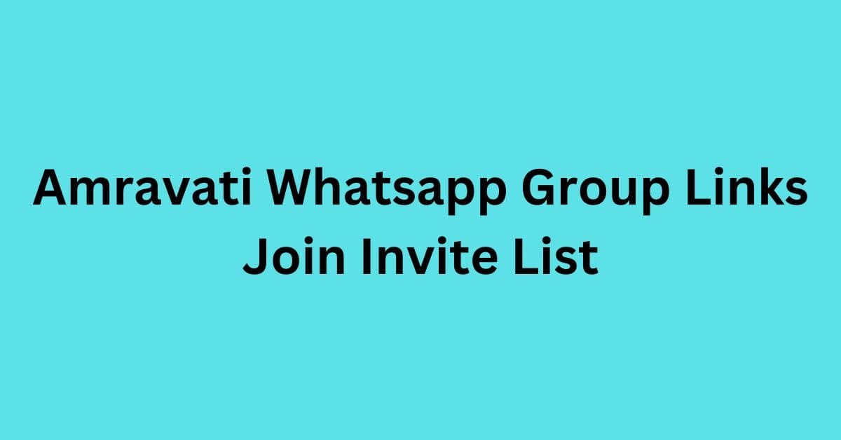 Read more about the article Amravati Whatsapp Group Links Join Invite List