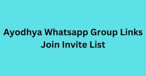 Read more about the article Ayodhya Whatsapp Group Links Join Invite List