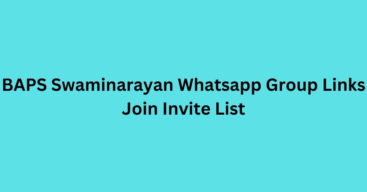 You are currently viewing BAPS Swaminarayan Whatsapp Group Links Join Invite List