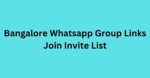 Read more about the article Bangalore Whatsapp Group Links Join Invite List