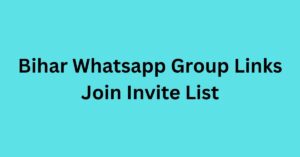 Read more about the article Bihar Whatsapp Group Links Join Invite List