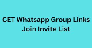 Read more about the article CET Whatsapp Group Links Join Invite List