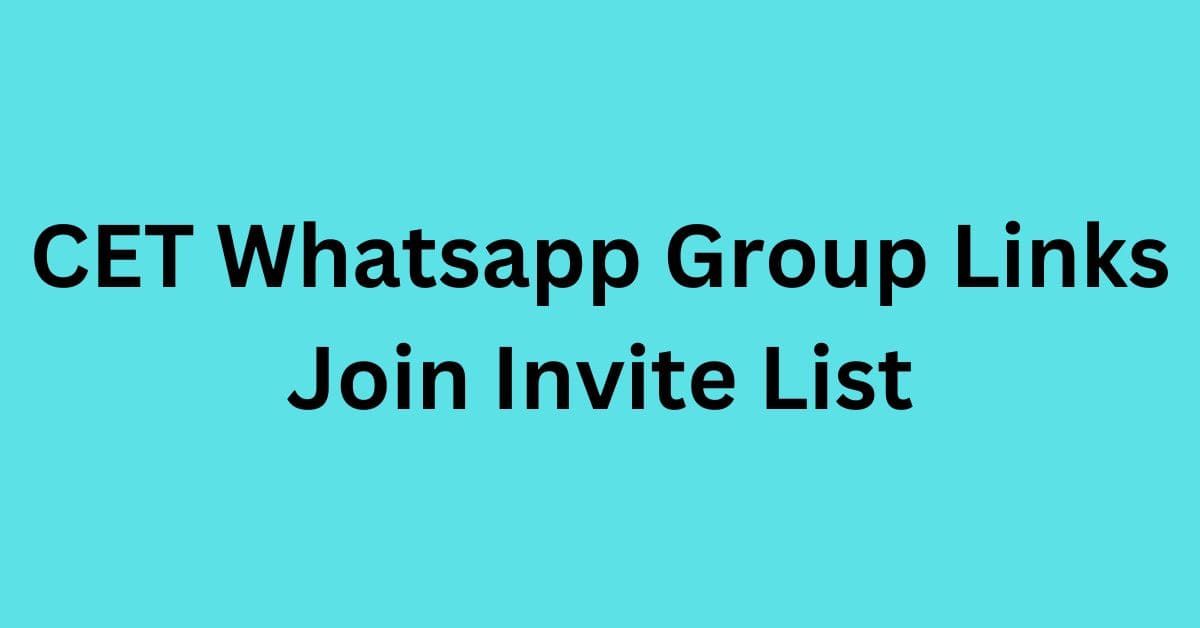 You are currently viewing CET Whatsapp Group Links Join Invite List