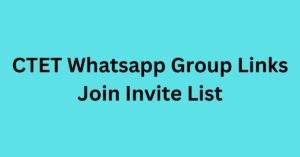 Read more about the article CTET Whatsapp Group Links Join Invite List