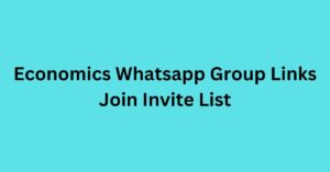 Read more about the article Economics Whatsapp Group Links Join Invite List