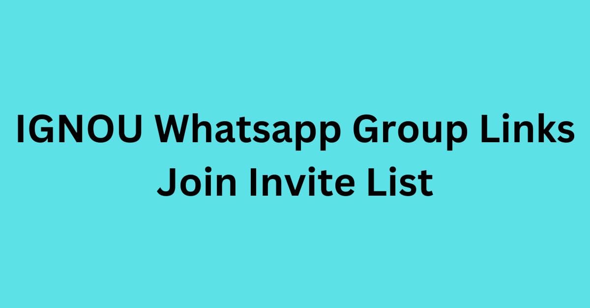 You are currently viewing IGNOU Whatsapp Group Links Join Invite List