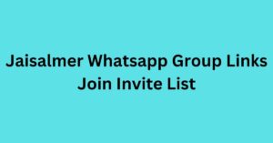 Read more about the article Jaisalmer Whatsapp Group Links Join Invite List