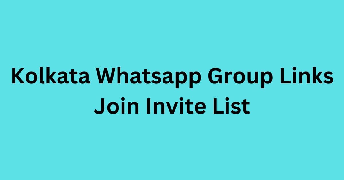 Read more about the article Kolkata Whatsapp Group Links Join Invite List