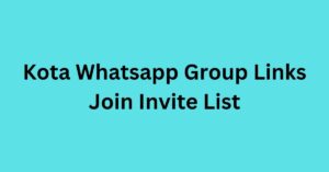 Read more about the article Kota Whatsapp Group Links Join Invite List