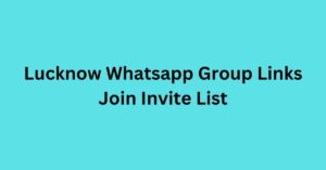 Read more about the article Lucknow Whatsapp Group Links Join Invite List