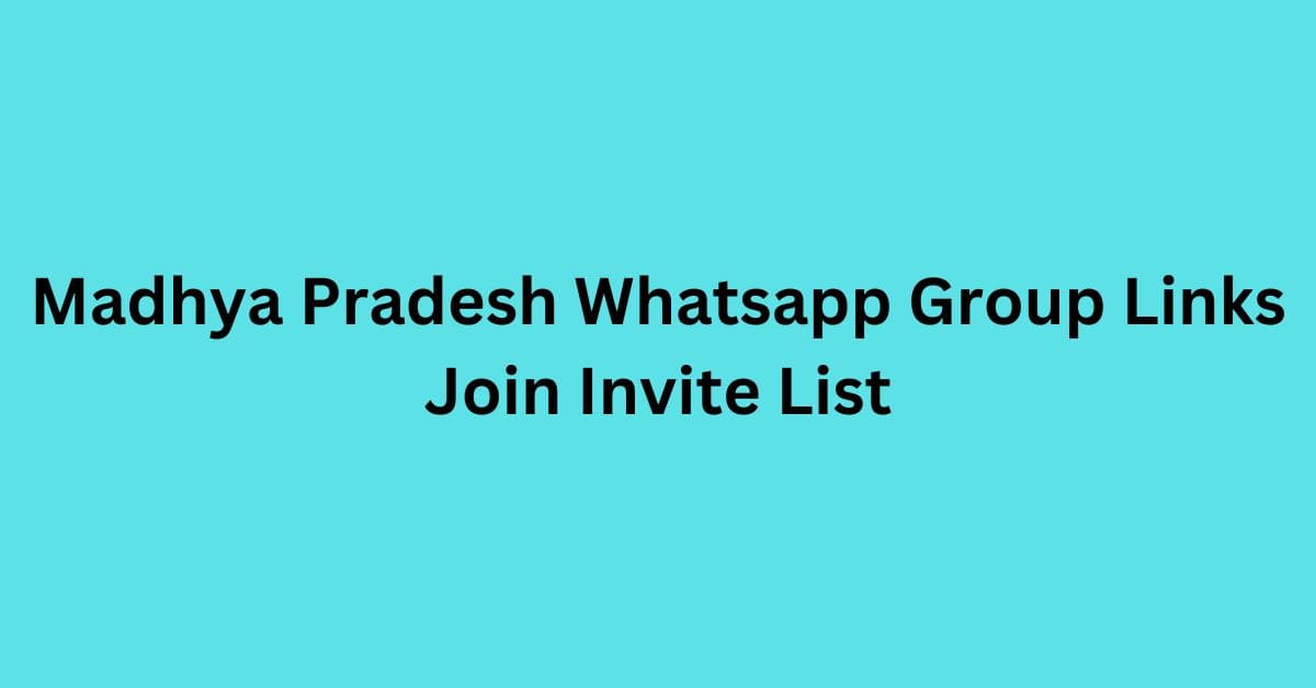 Read more about the article Madhya Pradesh Whatsapp Group Links Join Invite List