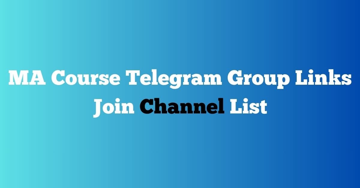 You are currently viewing MA Course Telegram Group Links Join Channel List