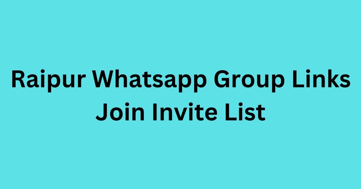 Read more about the article Raipur Whatsapp Group Links Join Invite List