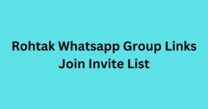 Read more about the article Rohtak Whatsapp Group Links Join Invite List