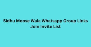 Read more about the article Sidhu Moose Wala Whatsapp Group Links Join Invite List