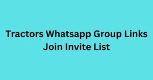 Read more about the article Tractors Whatsapp Group Links Join Invite List