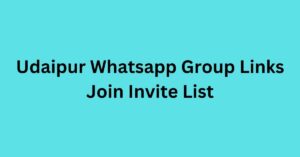 Read more about the article Udaipur Whatsapp Group Links Join Invite List