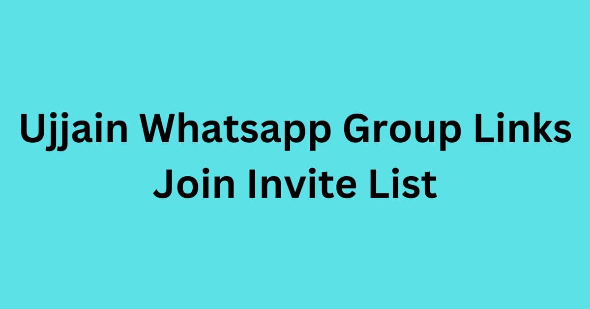 You are currently viewing Ujjain Whatsapp Group Links Join Invite List