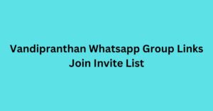 Read more about the article Vandipranthan Whatsapp Group Links Join Invite List