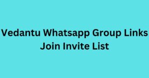 Read more about the article Vedantu Whatsapp Group Links Join Invite List