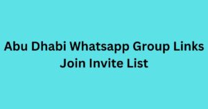 Read more about the article Abu Dhabi Whatsapp Group Links Join Invite List