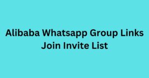 Read more about the article Alibaba Whatsapp Group Links Join Invite List