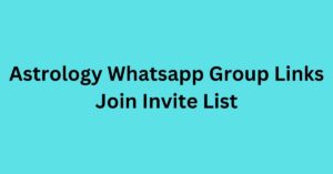 Read more about the article Astrology Whatsapp Group Links Join Invite List