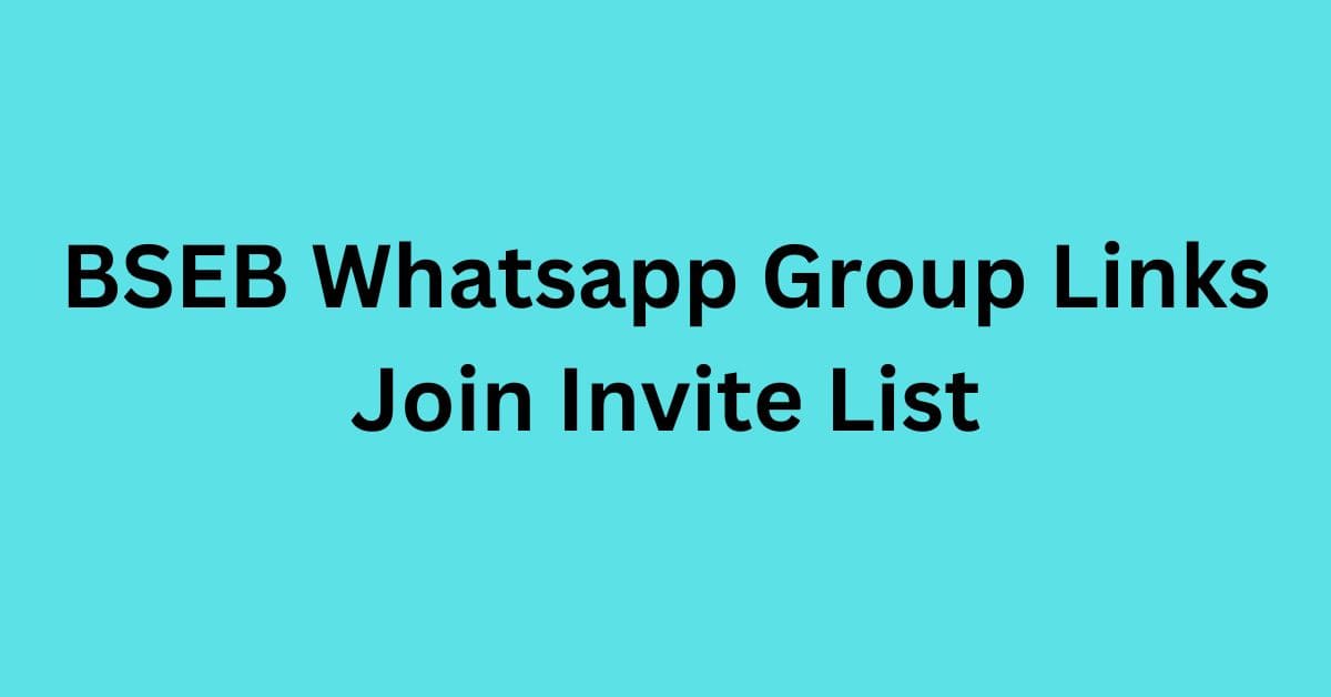 You are currently viewing BSEB Whatsapp Group Links Join Invite List