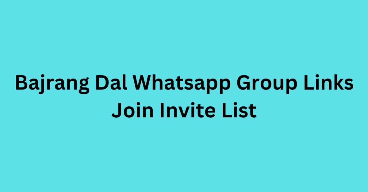 You are currently viewing Bajrang Dal Whatsapp Group Links Join Invite List