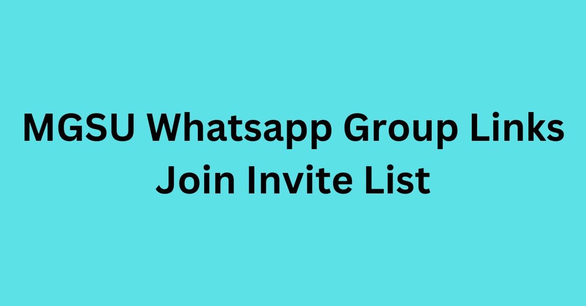 Read more about the article MGSU Whatsapp Group Links Join Invite List